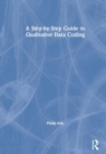 A Step-by-Step Guide to Qualitative Data Coding - Book
