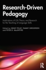 Research-Driven Pedagogy : Implications of L2A Theory and Research for the Teaching of Language Skills - Book