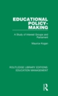 Educational Policy-making : A Study of Interest Groups and Parliament - Book