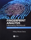Fingerprint Analysis Laboratory Workbook, Second Edition - Book