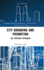 City Branding and Promotion : The Strategic Approach - Book