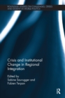 Crisis and Institutional Change in Regional Integration - Book