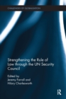 Strengthening the Rule of Law through the UN Security Council - Book