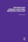 Psychology Library Editions: Neuropsychology - Book