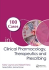 100 Cases in Clinical Pharmacology, Therapeutics and Prescribing - Book