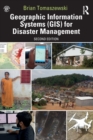 Geographic Information Systems (GIS) for Disaster Management - Book