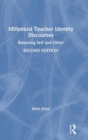 Millennial Teacher Identity Discourses : Balancing Self and Other - Book