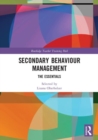 Secondary Behaviour Management : The Essentials - Book