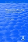 Routledge Revivals: Reform in New York City (1991) : A Study of Urban Progressivism - Book
