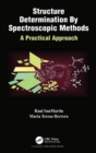 Structure Determination By Spectroscopic Methods : A Practical Approach - Book