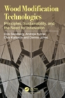 Wood Modification Technologies : Principles, Sustainability, and the Need for Innovation - Book