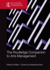 The Routledge Companion to Arts Management - Book