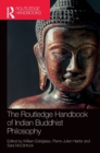 The Routledge Handbook of Indian Buddhist Philosophy - Book