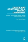 Choice and Constraint in a Swahili Community : Property, Hierarchy and Cognatic Descent on the East African Coast - Book