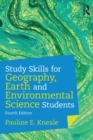 Study Skills for Geography, Earth and Environmental Science Students - Book