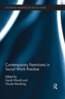 Contemporary Feminisms in Social Work Practice - Book