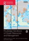 Routledge Handbook of Ocean Resources and Management - Book