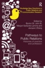 Pathways to Public Relations : Histories of Practice and Profession - Book