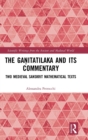 The Ganitatilaka and its Commentary : Two Medieval Sanskrit Mathematical Texts - Book