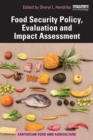 Food Security Policy, Evaluation and Impact Assessment - Book