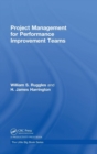 Project Management for Performance Improvement Teams - Book