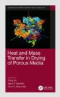 Heat and Mass Transfer in Drying of Porous Media - Book
