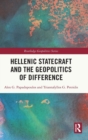 Hellenic Statecraft and the Geopolitics of Difference - Book