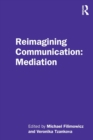 Reimagining Communication: Mediation - Book