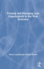 Framing and Managing Lean Organizations in the New Economy - Book