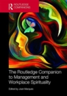 The Routledge Companion to Management and Workplace Spirituality - Book