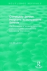 Community Service Programs in Independent Schools : The Processes of Implementation and Institutionalization of Peripheral Educational Innovations - Book