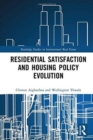 Residential Satisfaction and Housing Policy Evolution - Book
