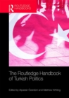 The Routledge Handbook of Turkish Politics - Book