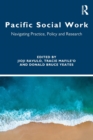 Pacific Social Work : Navigating Practice, Policy and Research - Book