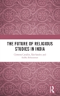 The Future of Religious Studies in India - Book