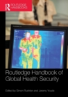 Routledge Handbook of Global Health Security - Book
