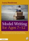 Model Writing for Ages 7-12 : Fiction, Non-Fiction and Poetry Texts Modelling Writing Expectations from the National Curriculum - Book