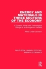 Energy and Materials in Three Sectors of the Economy : A Dynamic Model with Technological Change as an Endogenous Variable - Book