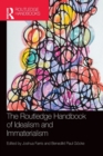 The Routledge Handbook of Idealism and Immaterialism - Book