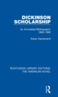 Dickinson Scholarship : An Annotated Bibliography 1969-1985 - Book