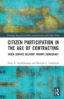 Citizen Participation in the Age of Contracting : When Service Delivery Trumps Democracy - Book