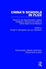 China's Schools in Flux : Report by the State Education Leaders Delegation, National Committee on United States-China Relations - Book