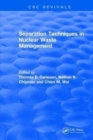 Separation Techniques in Nuclear Waste Management (1995) - Book