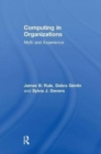 Computing in Organizations : Myth and Experience - Book