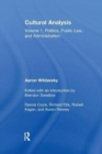 Cultural Analysis : Volume 1, Politics, Public Law, and Administration - Book