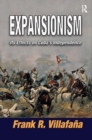 Expansionism : Its Effects on Cuba's Independence - Book