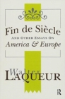 Fin de Siecle and Other Essays on America and Europe - Book