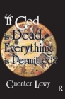 If God is Dead, Everything is Permitted? - Book