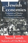 Jewish Economies (Volume 1) : Development and Migration in America and Beyond: The Economic Life of American Jewry - Book