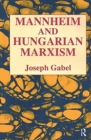 Karl Mannheim and Hungarian Marxism - Book